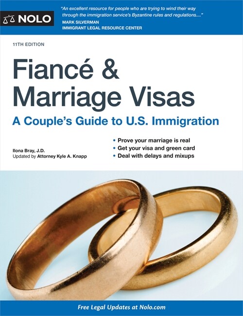 Fiance and Marriage Visas: A Couples Guide to U.S. Immigration (Paperback, 11)