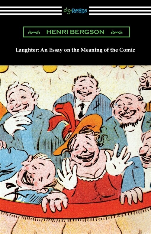 Laughter: An Essay on the Meaning of the Comic (Paperback)