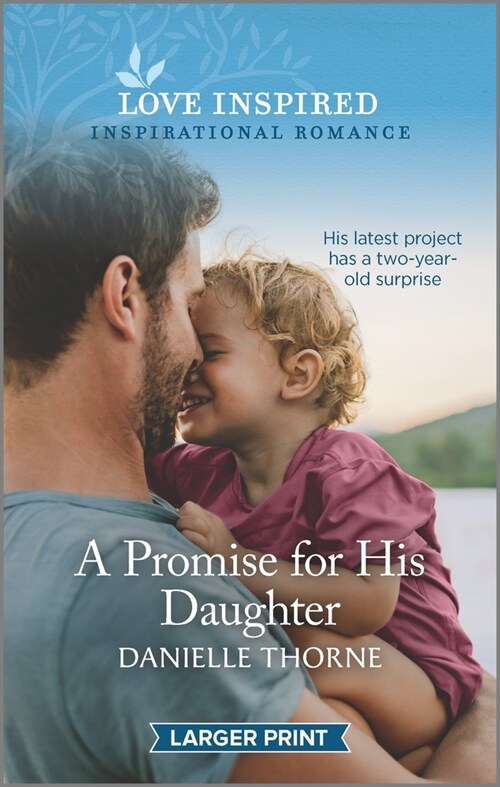 A Promise for His Daughter: An Uplifting Inspirational Romance (Mass Market Paperback, Original)