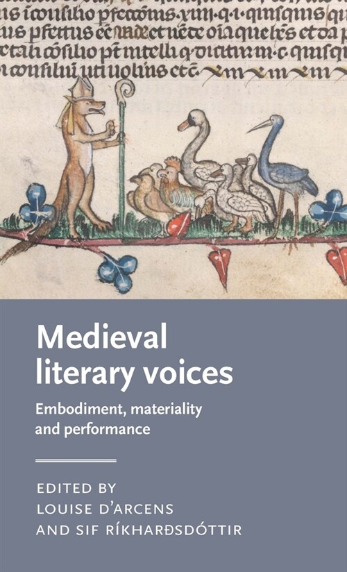 Medieval Literary Voices : Embodiment, Materiality and Performance (Hardcover)