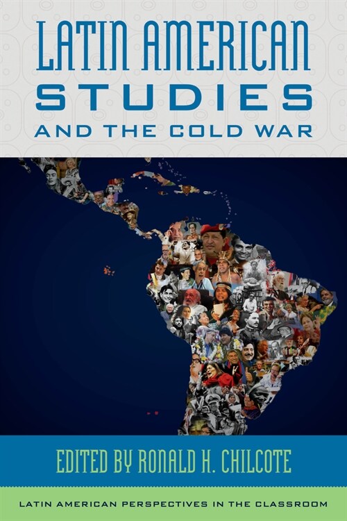 Latin American Studies and the Cold War (Hardcover)