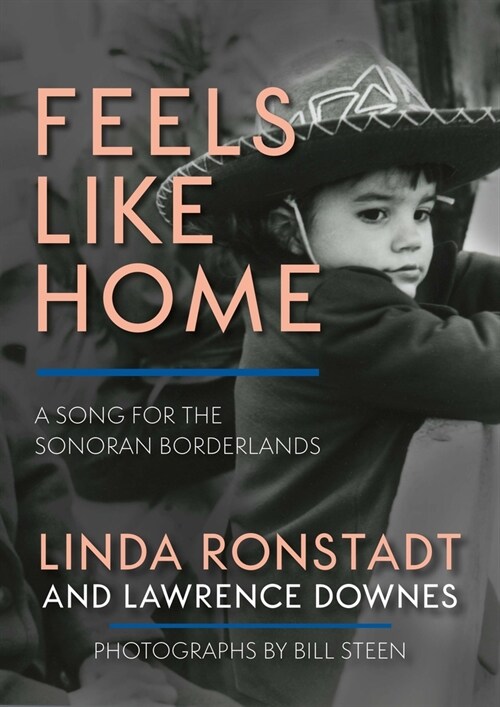 Feels Like Home: A Song for the Sonoran Borderlands (Hardcover)