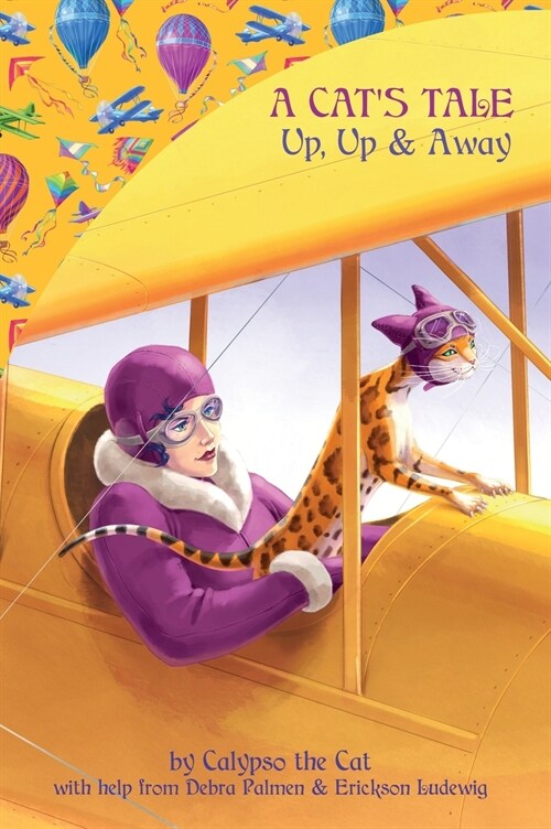 A Cats Tale: Up, Up & Away (Hardcover)