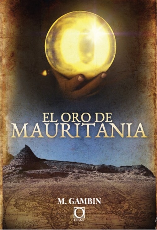 El oro de mauritania (Paperback)