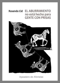 EL ABURRIMIENTO NO ESTA HECHO PARA GENTE CON PRISAS (Paperback)