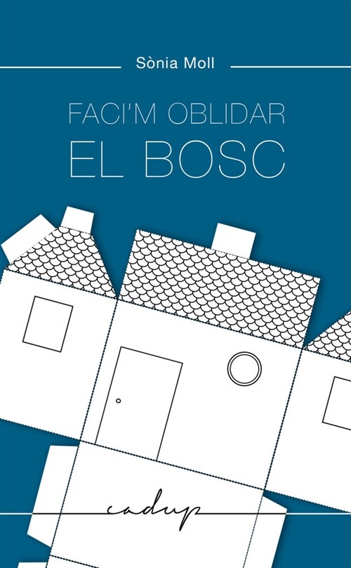 Facim oblidar el bosc (Paperback)