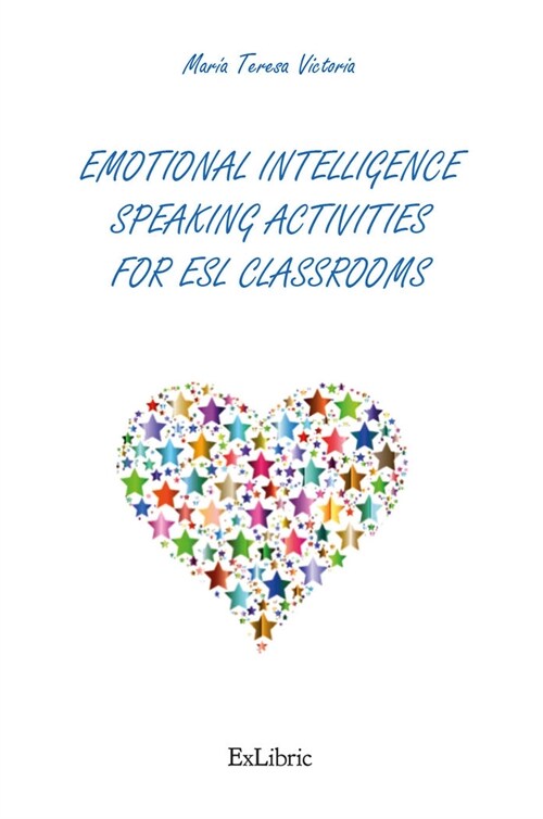 EMOTIONAL INTELLIGENCE SPEAKING ACTIVITIES FOR ESL CLASSROOMS (Paperback)