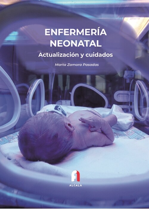 ENFERMERIA NEONATAL. ACUTALIZACION Y CUIDADOS 3-EDICION (Paperback)