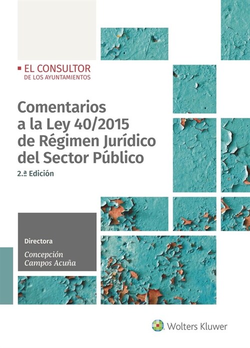 COMENTARIOS A LA LEY 40/2015 DE REGIMEN JURIDICO DEL SECTOR PUBLICO (Paperback)