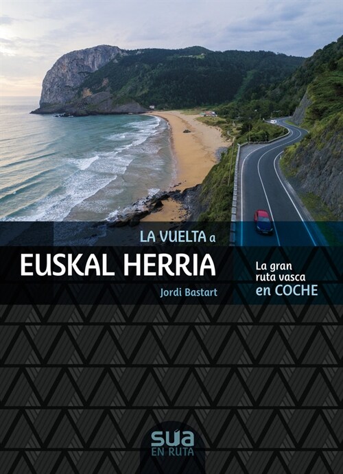 La vuelta a Euskal Herria - la gran ruta vasca en coche (Paperback)