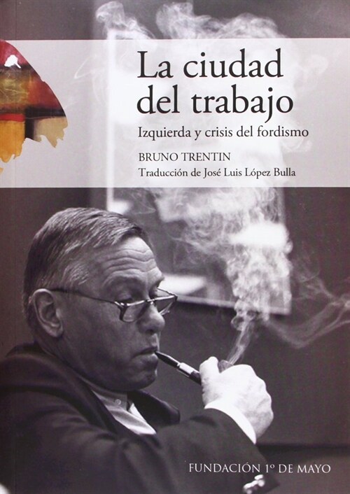 LA CIUDAD TRABAJO (Paperback)