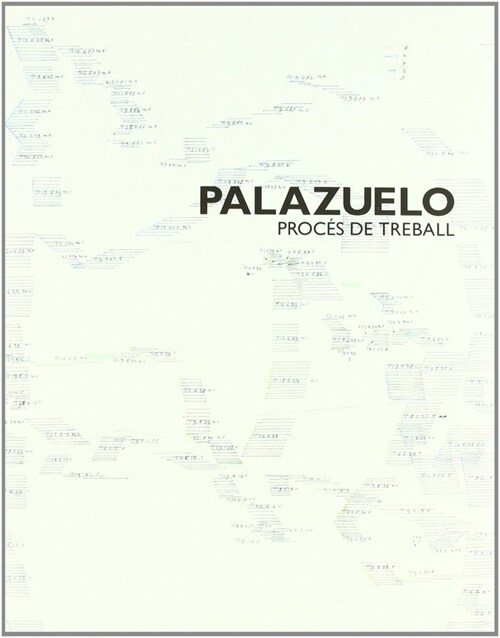 Palazuelo, proces de treball (Paperback)