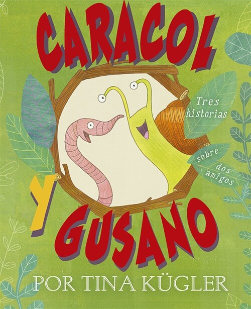 Caracol Y Gusano (Hardcover)