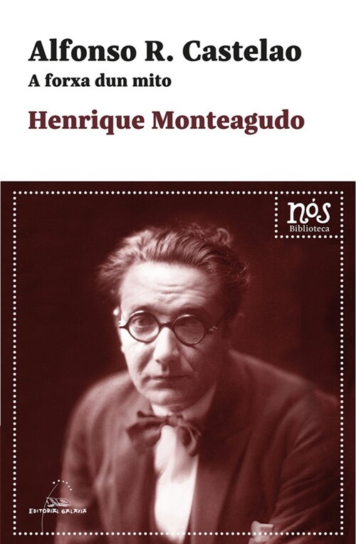 Alfonso R. Castelao. A forxa dun mito (Paperback)