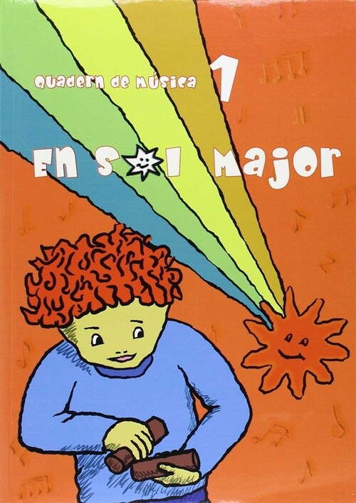 EN SOL MAJOR. QUADERN DE MUSICA 1 (Paperback)