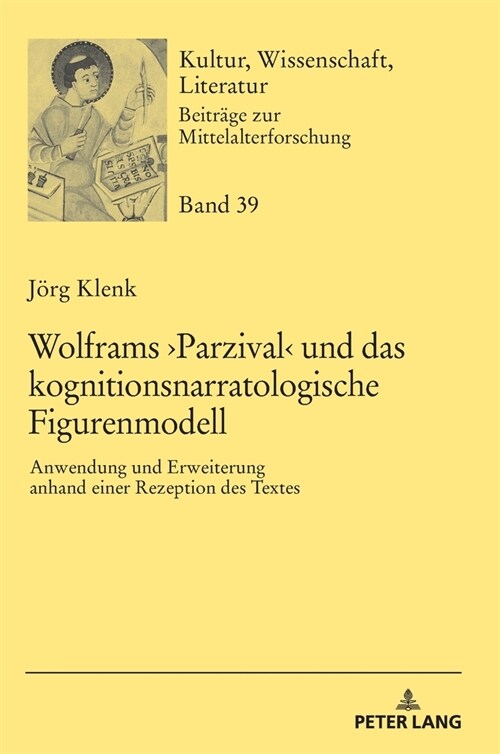 Wolframs Parzival: Anwendung und Erweiterung anhand einer Rezeption des Textes (Hardcover)