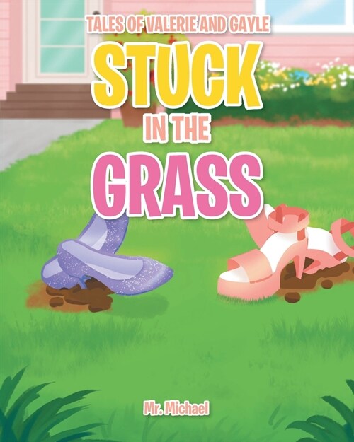 Stuck in the Grass (Paperback)