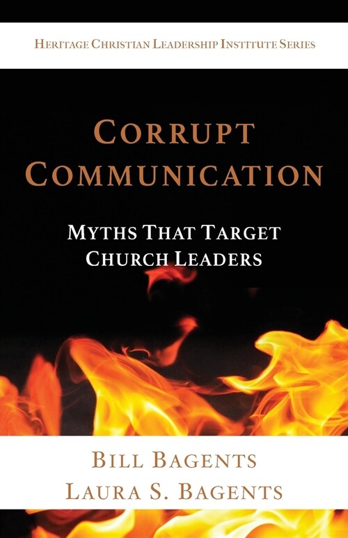 Corrupt Communication: Myths That Target Church Leaders (Paperback)