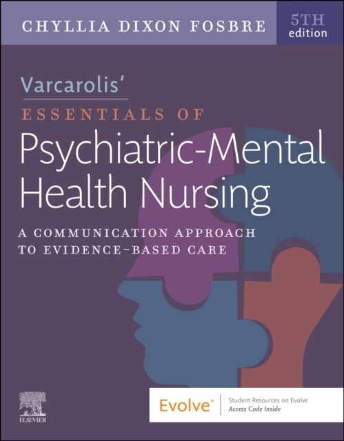 Varcarolis’ Essentials of Psychiatric Mental Health Nursing (Paperback, 5th)