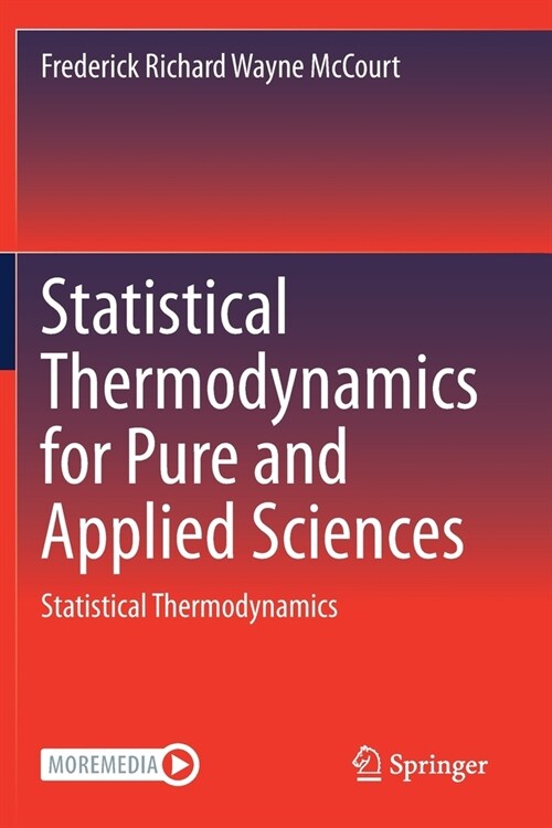 Statistical Thermodynamics for Pure and Applied Sciences: Statistical Thermodynamics (Paperback)
