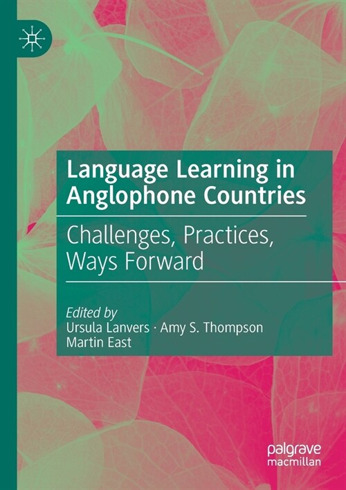 Language Learning in Anglophone Countries: Challenges, Practices, Ways Forward (Paperback)