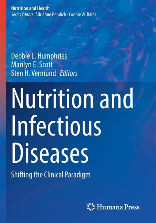 Nutrition and Infectious Diseases: Shifting the Clinical Paradigm (Paperback)