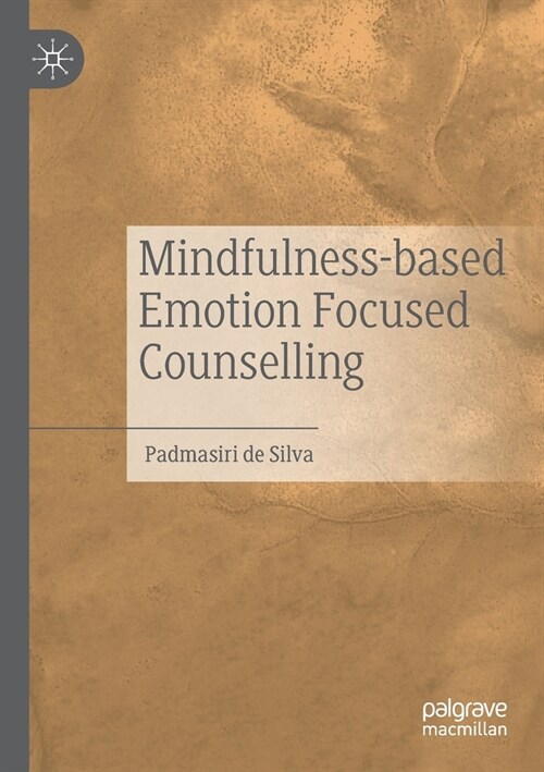 Mindfulness-based Emotion Focused Counselling (Paperback)