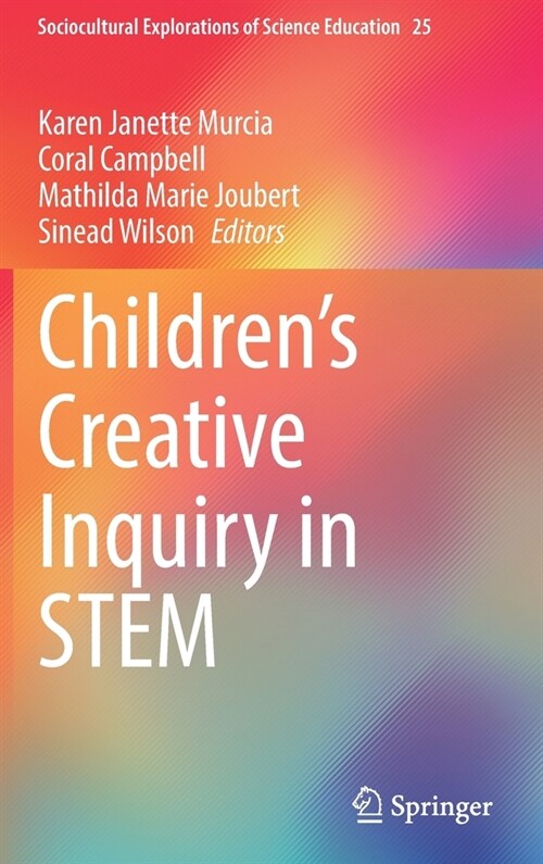 Childrens Creative Inquiry in STEM (Hardcover)