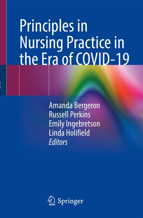 Principles in Nursing Practice in the Era of COVID-19 (Paperback)