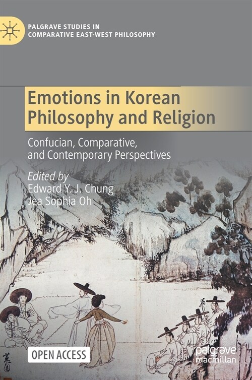 Emotions in Korean Philosophy and Religion: Confucian, Comparative, and Contemporary Perspectives (Hardcover, 2022)