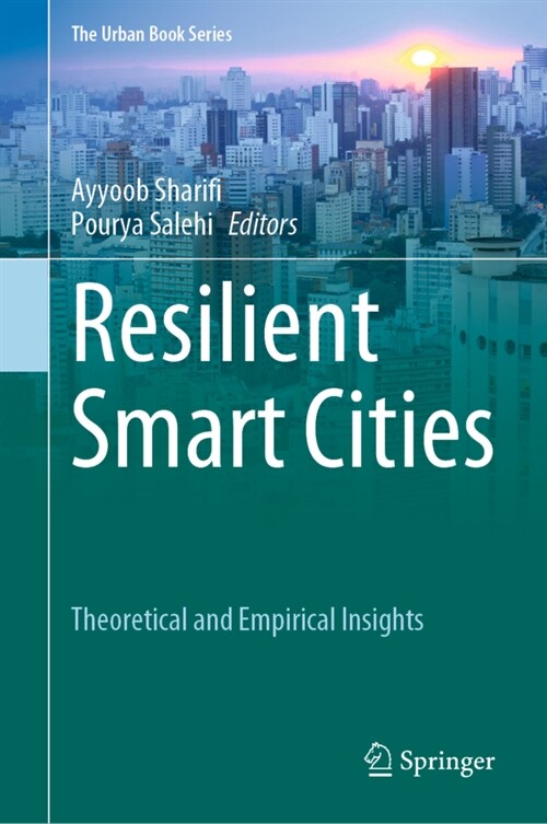 Resilient Smart Cities: Theoretical and Empirical Insights (Hardcover, 2022)