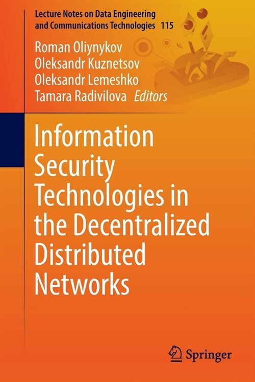 Information Security Technologies in the Decentralized Distributed Networks (Paperback)