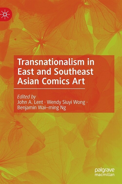 Transnationalism in East and Southeast Asian Comics Art (Hardcover)