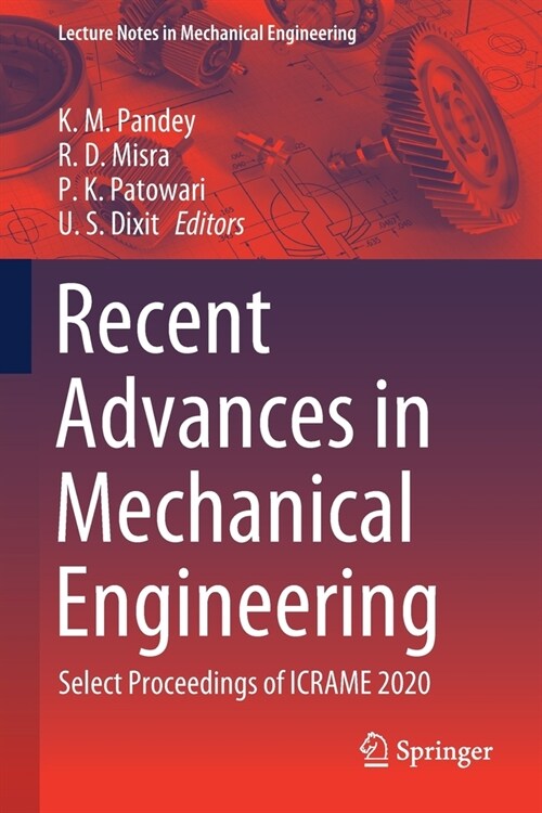 Recent Advances in Mechanical Engineering: Select Proceedings of ICRAME 2020 (Paperback)