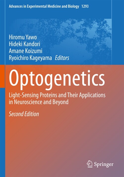 Optogenetics: Light-Sensing Proteins and Their Applications in Neuroscience and Beyond (Paperback, 2, 2021)