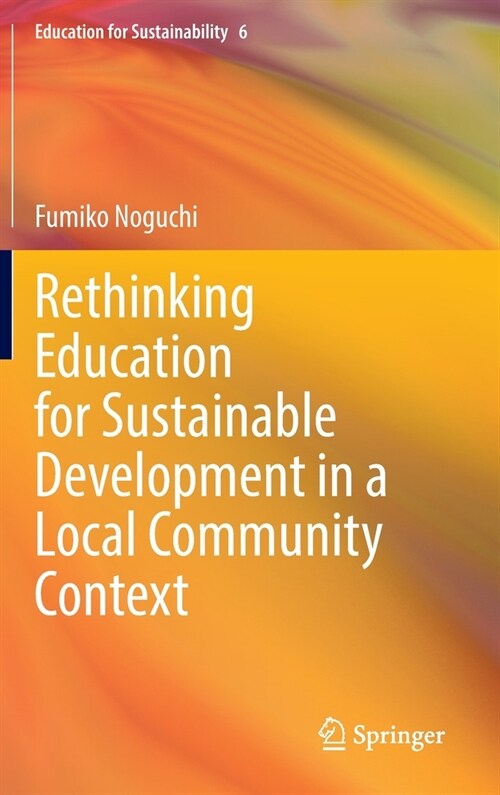 Rethinking Education for Sustainable Development in a Local Community Context (Hardcover, 2022)