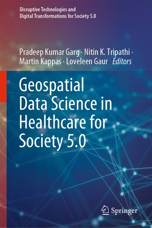 Geospatial Data Science in Healthcare for Society 5.0 (Hardcover)