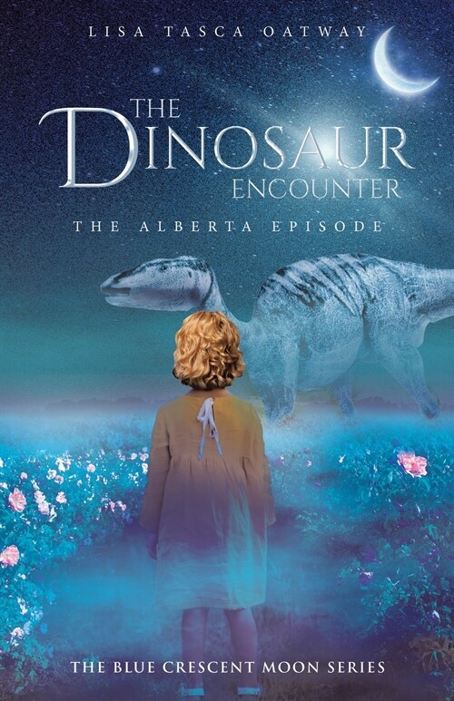 The Dinosaur Encounter: The Alberta Episode (Paperback)