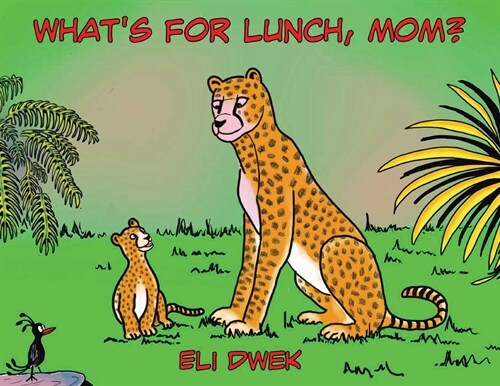 Whats For Lunch, Mom? (Paperback)