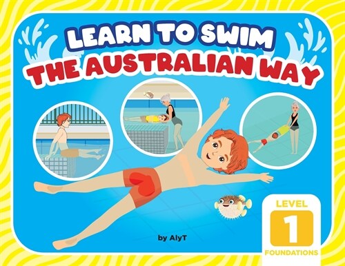Learn To Swim The Australian Way Level 1: The Foundations (Paperback)