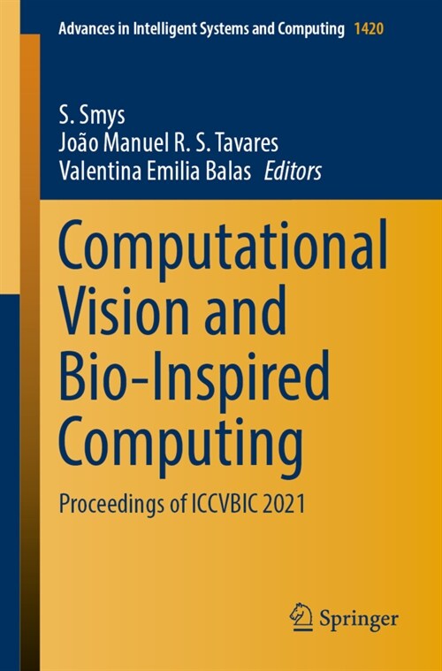 Computational Vision and Bio-Inspired Computing: Proceedings of Iccvbic 2021 (Paperback, 2022)