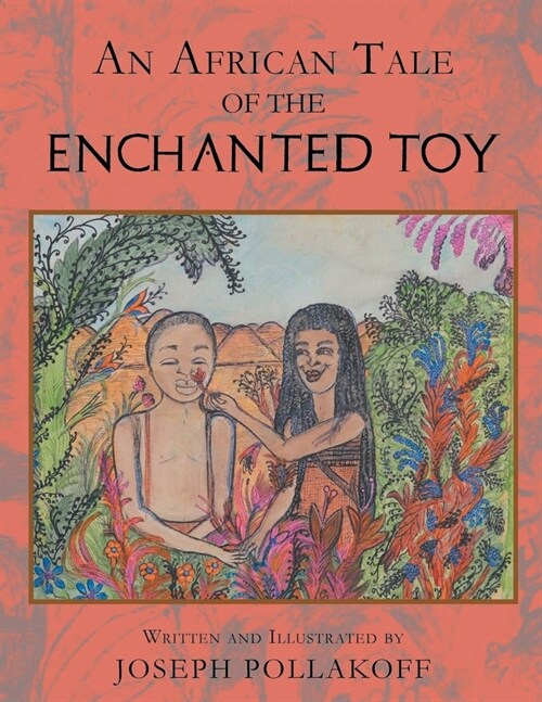 An African Tale of the Enchanted Toy (Paperback)