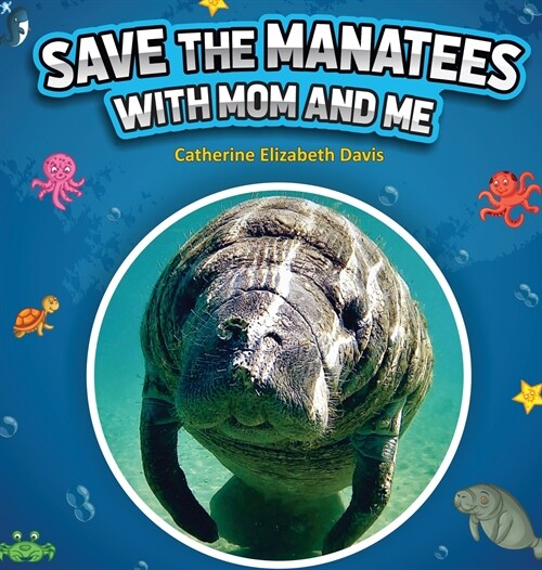 Save the Manatees with Mom and Me (Hardcover)