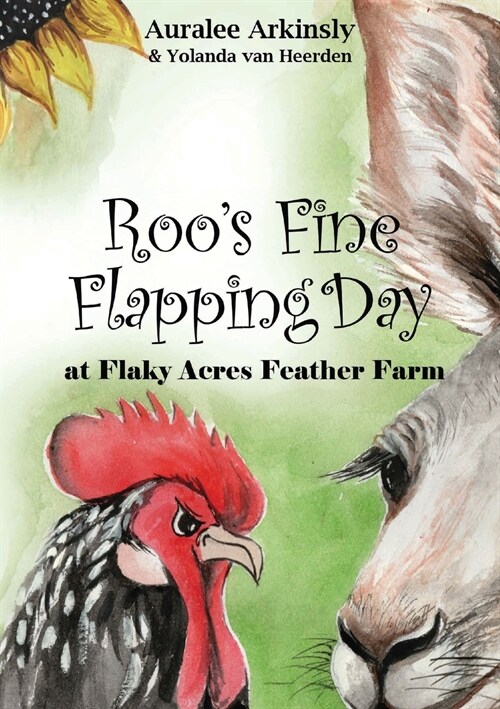 Roos Fine Flapping Day: At Flaky Acres Feather Farm (Paperback)