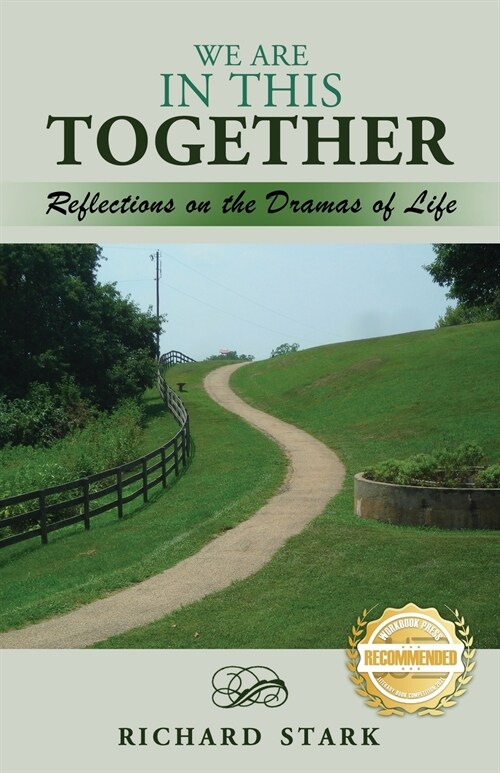 We Are in This Together: Reflections on the Dramas of Life (Paperback)