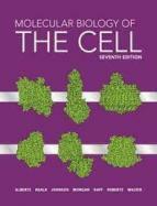 Molecular Biology of the Cell (Loose Leaf, 7 ed)