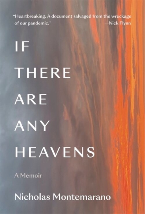 If There Are Any Heavens: A Memoir (Hardcover)