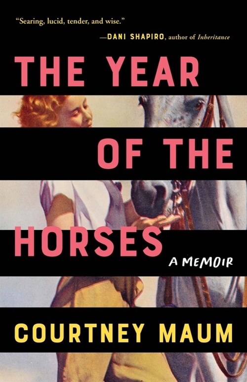 The Year of the Horses: A Memoir (Hardcover)