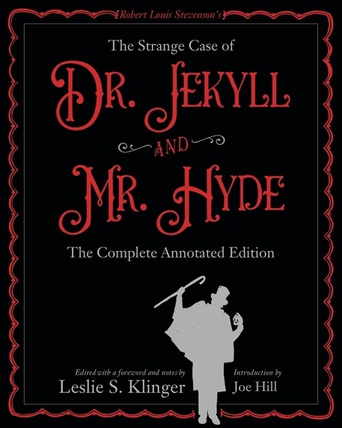The New Annotated Strange Case of Dr. Jekyll and Mr. Hyde (Hardcover)