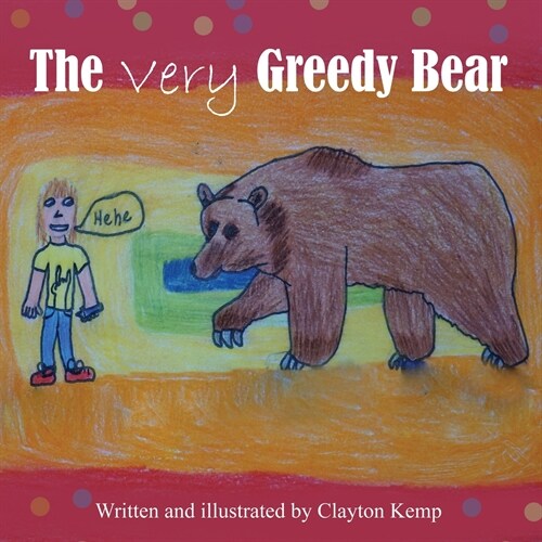 The Very Greedy Bear (Paperback)